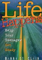 Life Happens...Help Your Teen